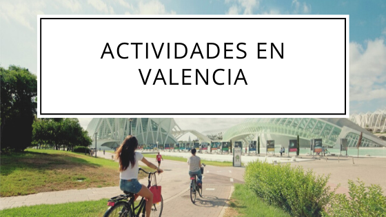 Actividades en Valencia